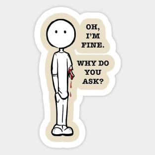 I'm Fine... Sticker